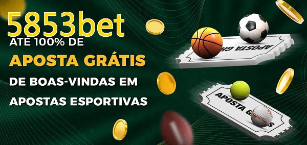 5853betbet Ate 100% de Aposta Gratis